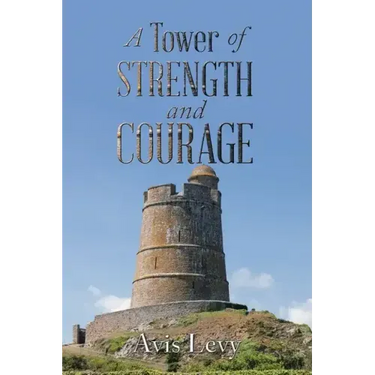 A Tower of Strength and Courage