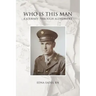 Who Is This Man: A Journey Through Alzheimer's