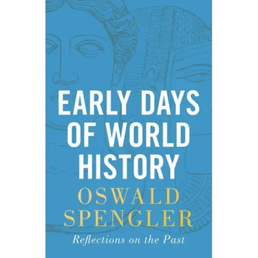 Early Days of World History: Reflections on the Past