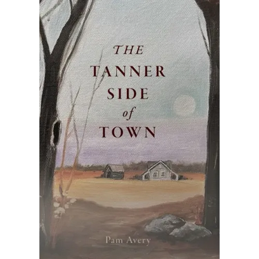 The Tanner Side of Town