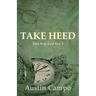 Take Heed Volume 5: Take It to God