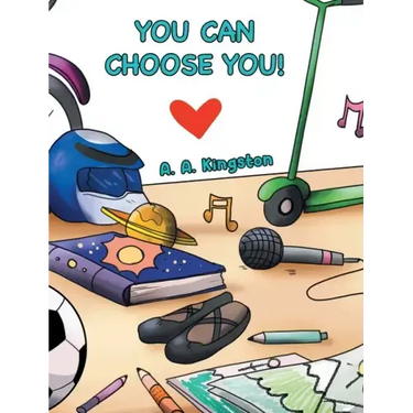 You Can Choose You!