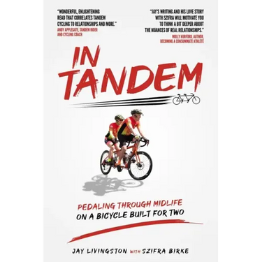 In Tandem: Pedaling Through Midlife on a Bicycle Built for Two