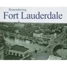 Remembering Fort Lauderdale