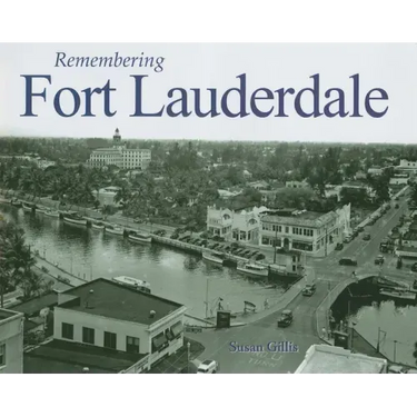Remembering Fort Lauderdale