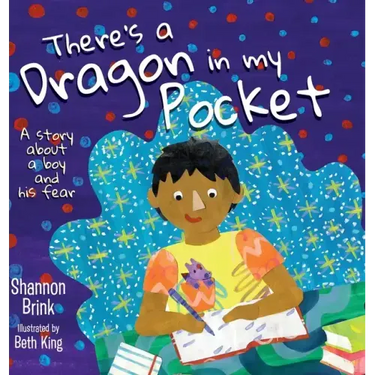 There's a Dragon in my Pocket: A Story About a Boy and his Fear