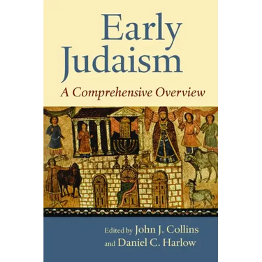 Early Judaism: A Comprehensive Overview