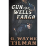 Gun for Wells Fargo