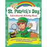 St Patrick's Day Educational Activity Book: History of Saint Patrick's Day, About St. Patrick, Leprechauns, The Shamrock, Word Search, Mazes, Coloring