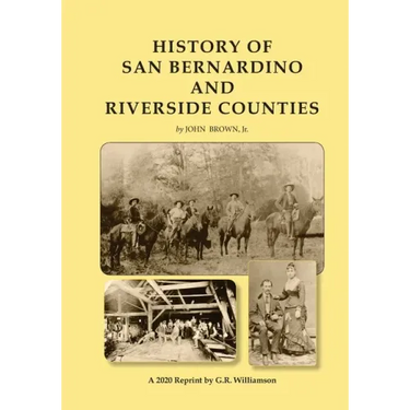History of San Bernardino and Riverside Counties