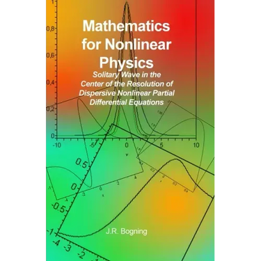 Mathematics for Nonlinear Physics: Solitary Wave in the Center of the Resolution of Dispersive Nonlinear Partial Differential Equations