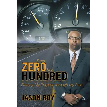 From Zero to a Hundred: Finding My Purpose Through My Pain