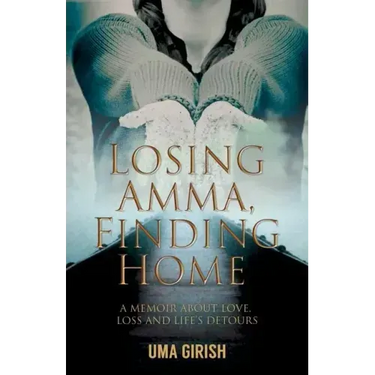 Losing Amma, Finding Home