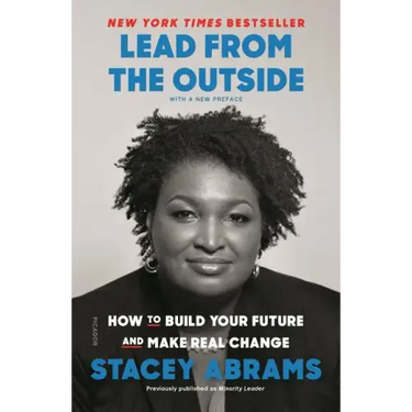 Lead from the Outside: How to Build Your Future and Make Real Change