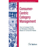 Consumer-Centric Category Management