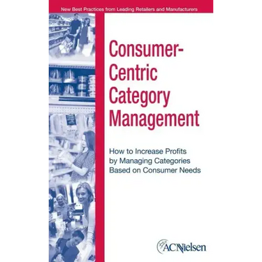 Consumer-Centric Category Management