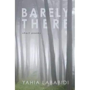 Barely There: Short Poems