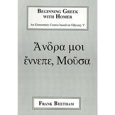 Beginning Greek with Homer: An Elemental Course Based on Odyssey V