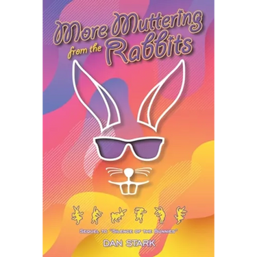 More Muttering from the Rabbits