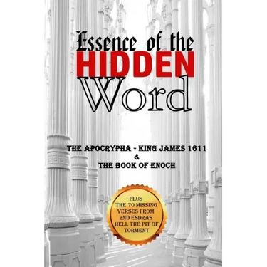 Essence of the Hidden Word: The Apocrypha & The Book of Enoch