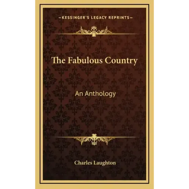 The Fabulous Country: An Anthology
