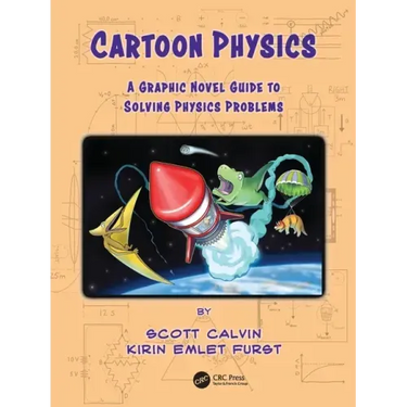 Cartoon Physics: A Graphic Novel Guide to Solving Physics Problems