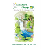 Living More Than Ok: Spiraling Up to Abundant Living