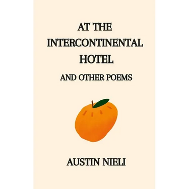 At the Intercontinental Hotel: and Other Poems