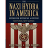 The Nazi Hydra in America: Suppressed History of a Century