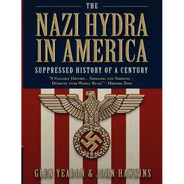 The Nazi Hydra in America: Suppressed History of a Century