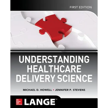 Understanding Healthcare Delivery Science