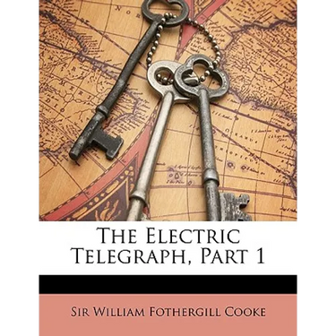 The Electric Telegraph, Part 1