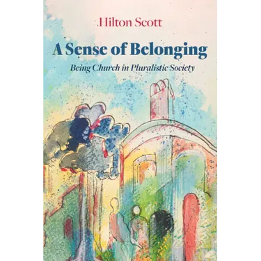 A Sense of Belonging: Being Church in Pluralistic Society