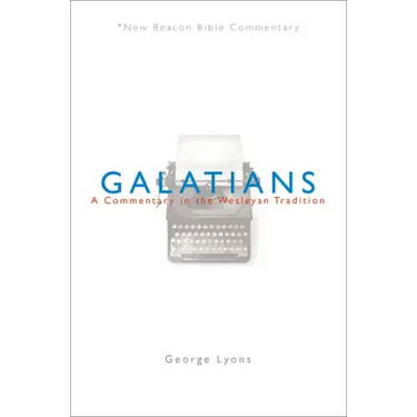 Nbbc, Galatians: A Commentary in the Wesleyan Tradition