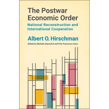 The Postwar Economic Order: National Reconstruction and International Cooperation
