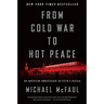 From Cold War to Hot Peace