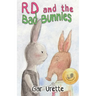RD and the Bad Bunnies: A Playground Mystery