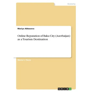Online Reputation of Baku City (Azerbaijan) as a Tourism Destination
