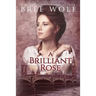A Brilliant Rose: A Regency Romance