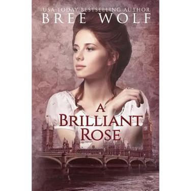 A Brilliant Rose: A Regency Romance