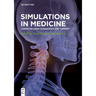 Simulations in Medicine: Computer-Aided Diagnostics and Therapy