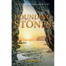 Founding Stones: A Novel of Cultural and Environmental Conflict