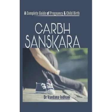 Garbh Sanskara: A Complete Guide of Pregnancy & Child Birth