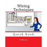 Wiring Techniques: Quick Book