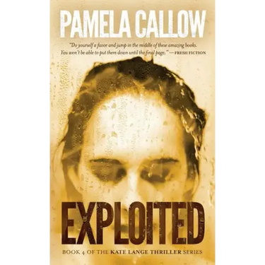Exploited: Book 4 of the Kate Lange Thriller Series