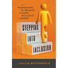 Stepping into Inclusion
