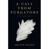 A Call From Purgatory