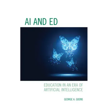 AI and Ed: Education in an Era of Artificial Intelligence