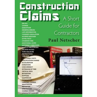 Construction Claims: A Short Guide for Contractors