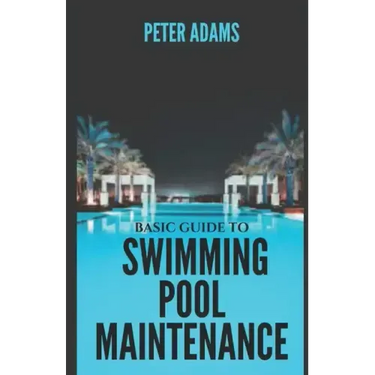 Basic Guide To Swimming Pool Maintenance